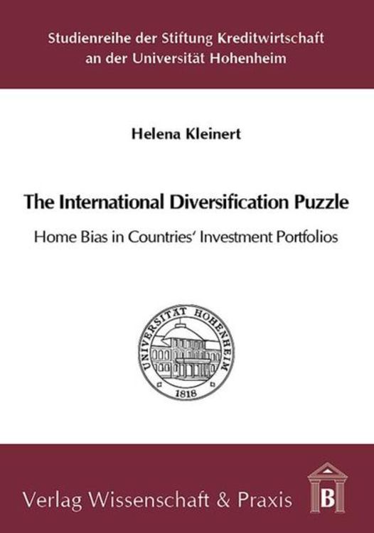 Produktbild: The International Diversification Puzzle: Home Bias in Countries&rsquo; Investment Portfolios