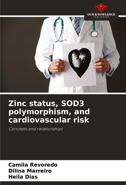 Produktbild: Zinc status, SOD3 polymorphism, and cardiovascular risk