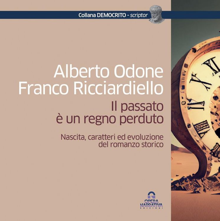 Produktbild: Il passato &egrave; un regno perduto. Nascita, caratteri ed evoluzione del romanzo storico