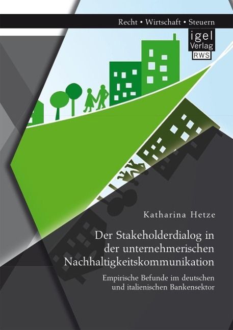 Produktbild: Der Stakeholderdialog in der unternehmerischen Nachhaltigkeitskommunikation: Empirische Befunde im deutschen und italienischen Bankensektor