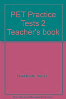 Produktbild: Diana L. Fried-Booth, F: PET Practice Tests 2 Teacher's book
