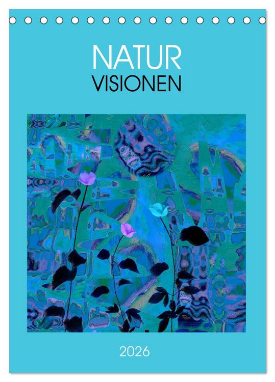 Produktbild: NaturVisionen (Tischkalender 2026 DIN A5 hoch), CALVENDO Monatskalender