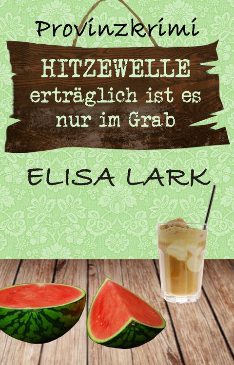 Produktbild: HITZEWELLE ertr&auml;glich ist es nur im Grab