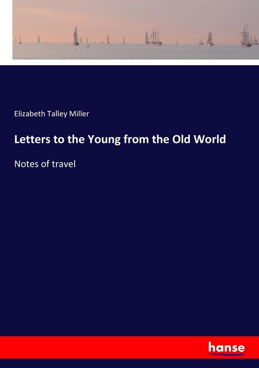 Produktbild: Letters to the Young from the Old World