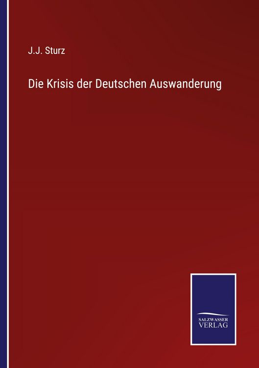 Produktbild: Die Krisis der Deutschen Auswanderung
