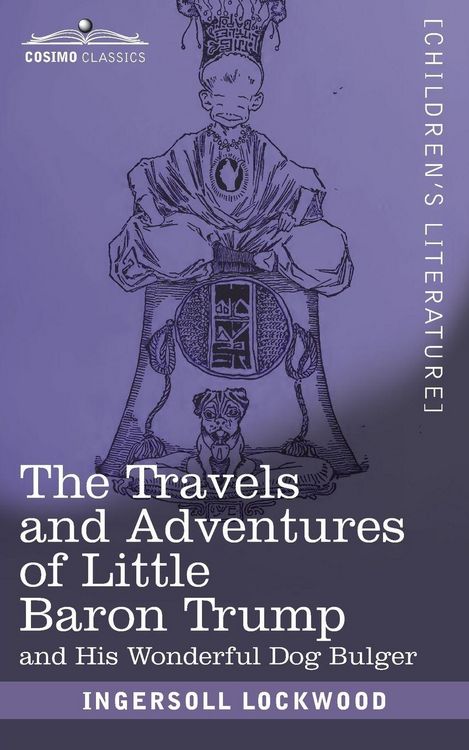 Produktbild: The Travels and Adventures of Little Baron Trump