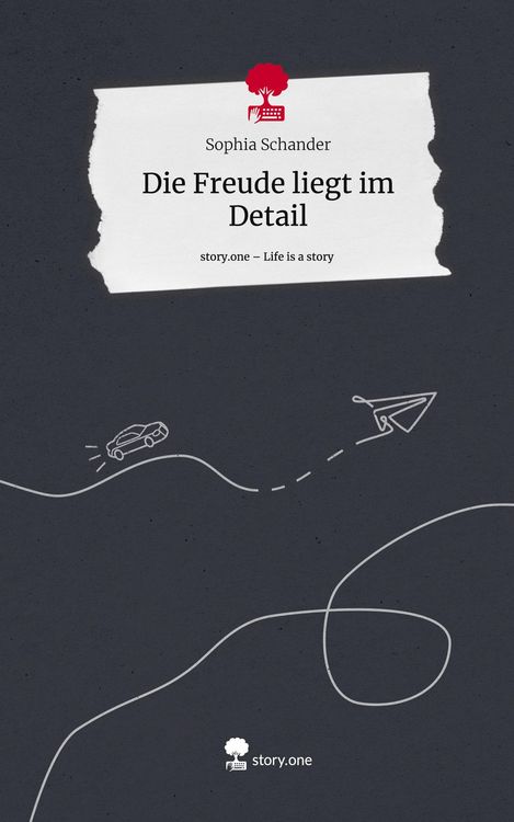 Produktbild: Die Freude liegt im Detail. Life is a Story - story.one