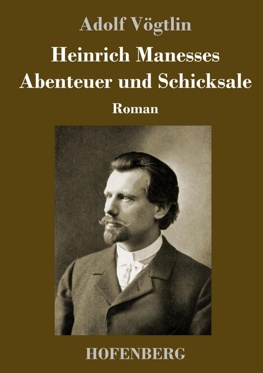 Produktbild: Heinrich Manesses Abenteuer und Schicksale