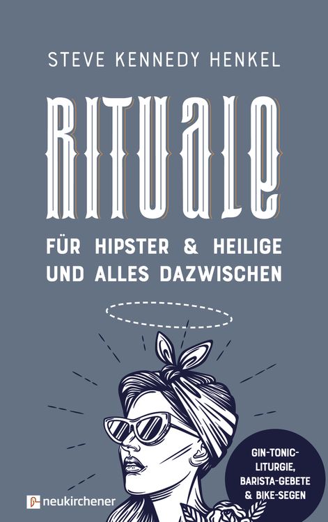 Produktbild: Rituale f&uuml;r Hipster & Heilige und alles dazwischen
