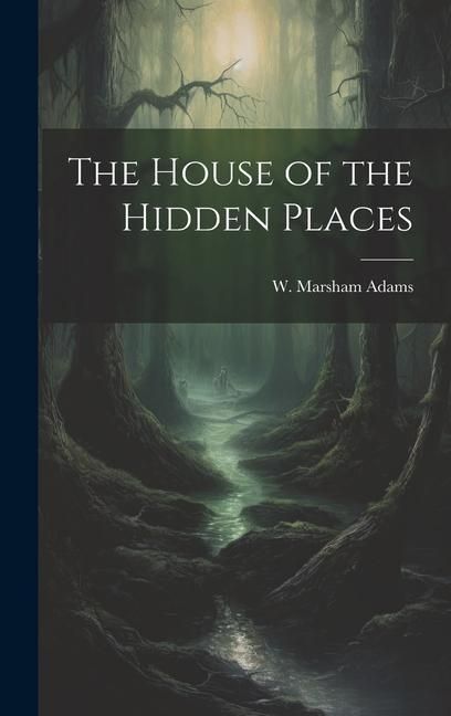 Produktbild: The House of the Hidden Places