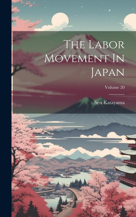 Produktbild: The Labor Movement In Japan; Volume 20