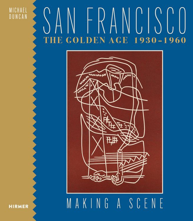 Produktbild: San Francisco the Golden Age 1930-1960