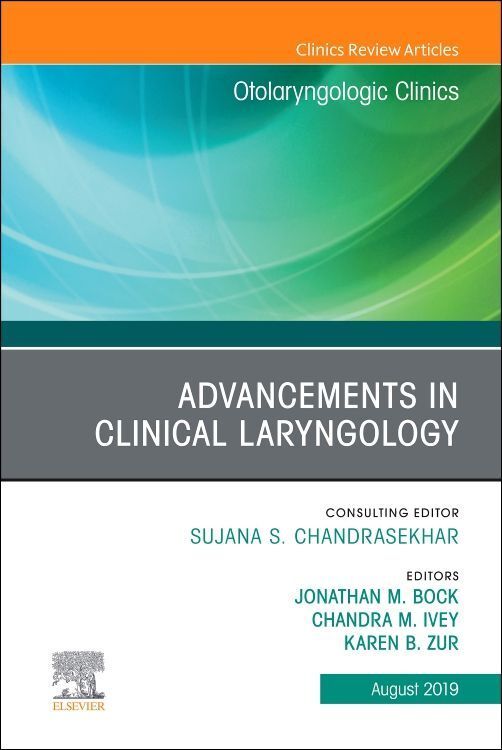 Produktbild: Advancements in Clinical Laryngology, an Issue of Otolaryngologic Clinics of North America