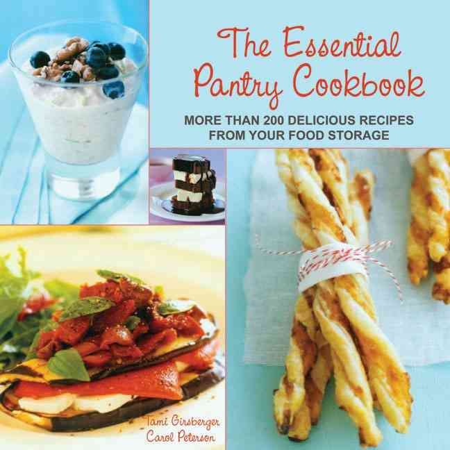 Produktbild: The Essential Pantry Cookbook: More Than 200 Delicious Recipes from Your Food Storage
