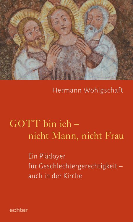 Produktbild: GOTT bin ich &ndash; nicht Mann, nicht Frau