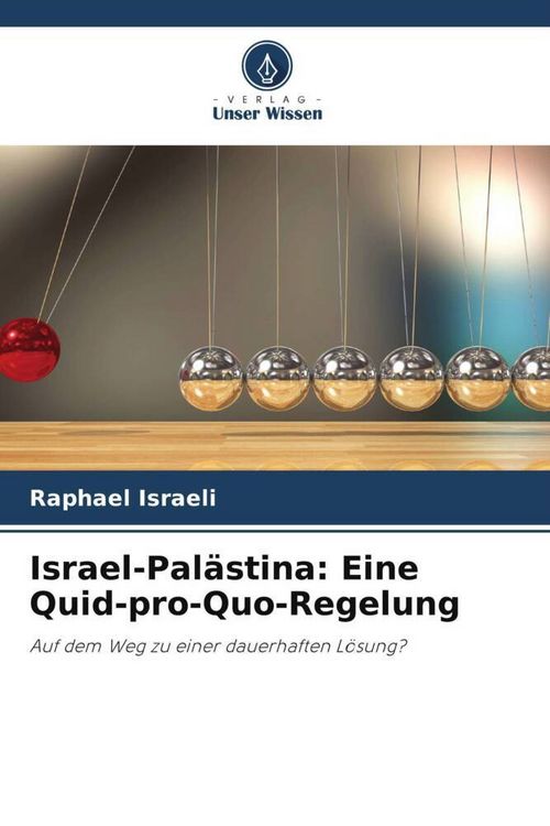 Produktbild: Israel-Pal&auml;stina: Eine Quid-pro-Quo-Regelung