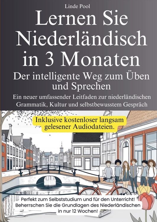 Produktbild: Lernen Sie Niederl&auml;ndisch in 3 Monaten - Der intelligente Weg zum &Uuml;ben und Sprechen