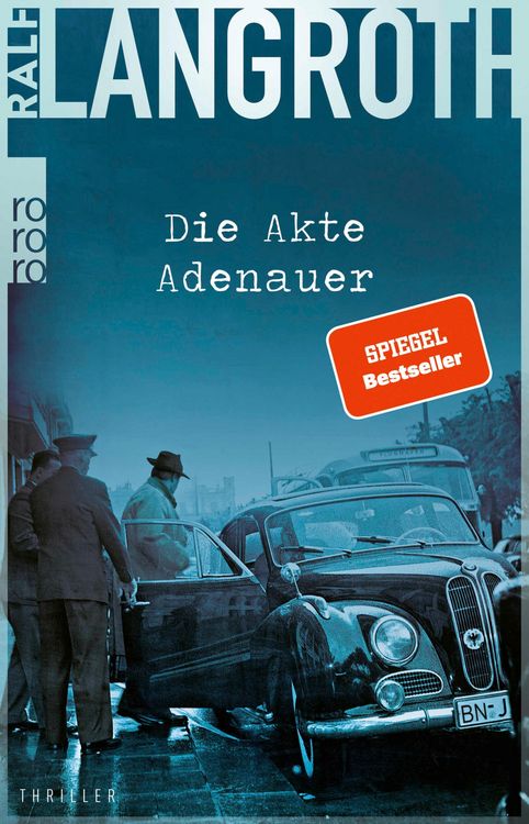 Bild vom Artikel Die Akte Adenauer vom Autor Ralf Langroth