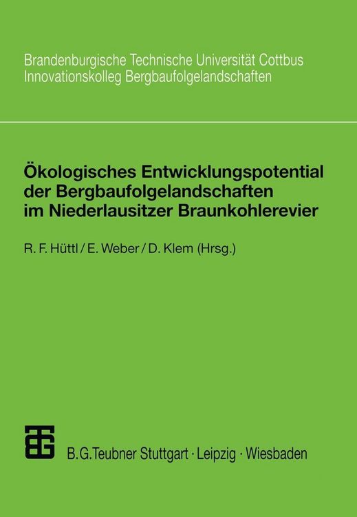 Produktbild: &Ouml;kologisches Entwicklungspotential der Bergbaufolgelandschaften im Niederlausitzer Braunkohlerevier