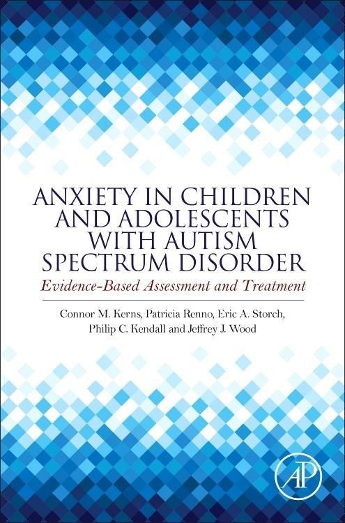 Produktbild: Kerns, C: Anxiety in Children and Adolescents with Autism Sp