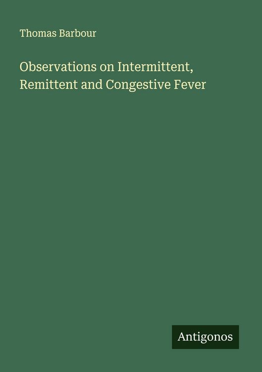 Produktbild: Observations on Intermittent, Remittent and Congestive Fever