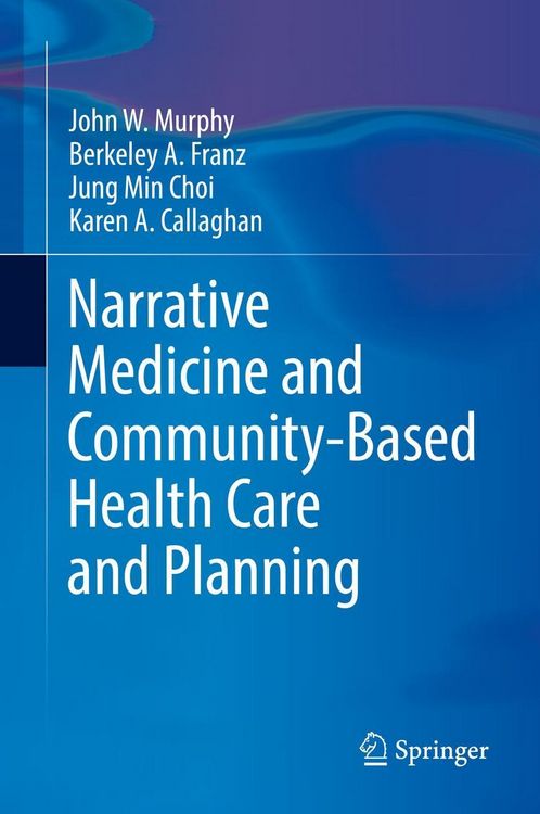 Produktbild: Narrative Medicine and Community-Based Health Care and Planning