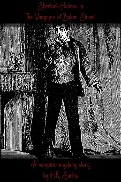 Produktbild: Sherlocks Holmes in The Vampyre of Baker Street, a Vampiric Mystery story