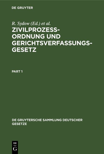 Produktbild: Zivilproze&szlig;ordnung und Gerichtsverfassungsgesetz nebst Anhang, enthaltend Entlastungsgesetze