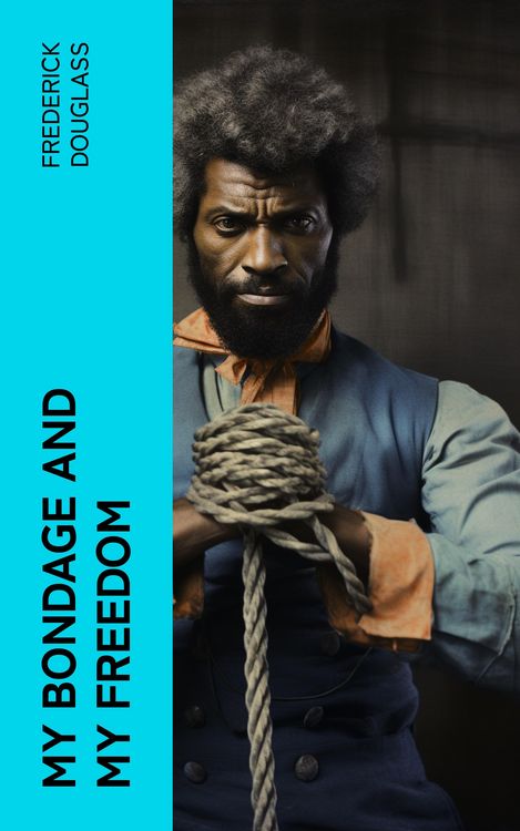 Produktbild: My Bondage and My Freedom