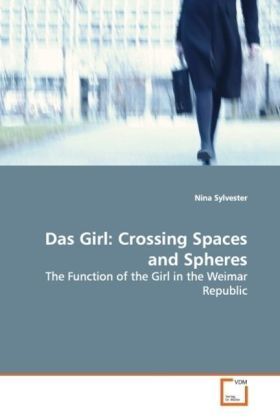Produktbild: Sylvester, N: Das Girl: Crossing Spaces and Spheres