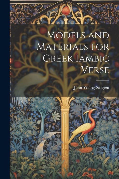 Produktbild: Models and Materials for Greek Iambic Verse