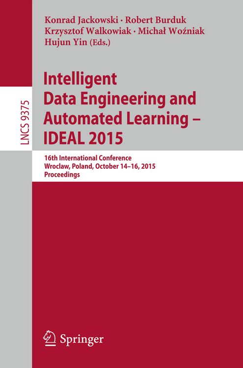 Produktbild: Intelligent Data Engineering and Automated Learning &ndash; IDEAL 2015