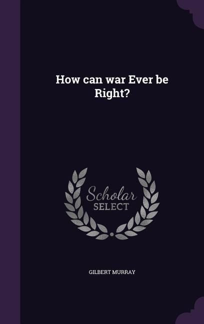Produktbild: How can war Ever be Right?