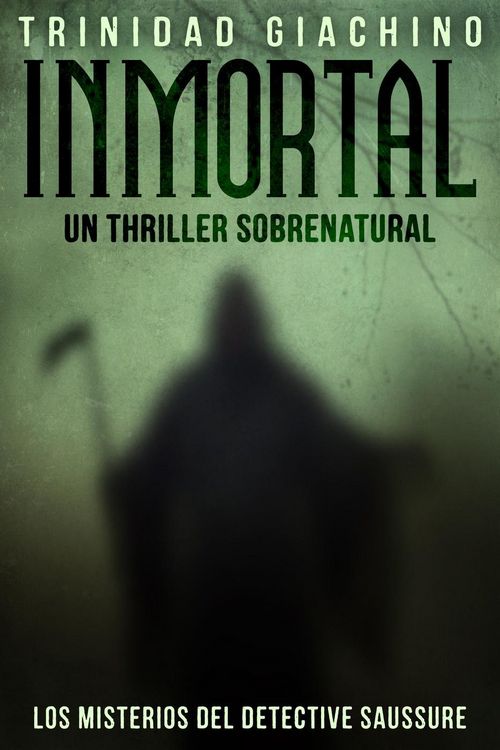 Produktbild: Inmortal - Un thriller sobrenatural (Los Misterios del Detective Saussure, #1)