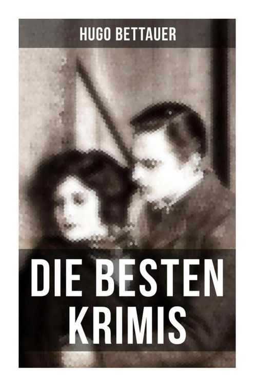 Produktbild: Die besten Krimis von Hugo Bettauer