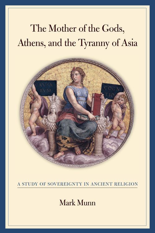 Produktbild: The Mother of the Gods, Athens, and the Tyranny of Asia