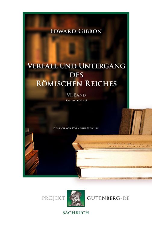 Produktbild: Verfall und Untergang des R&ouml;mischen Reiches. VI. Band
