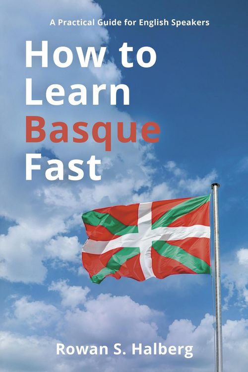 Produktbild: How to Learn Basque Fast: A Practical Guide for English Speakers