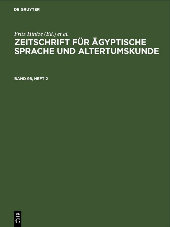 Produktbild: Zeitschrift f&uuml;r &Auml;gyptische Sprache und Altertumskunde. Band 98, Heft 2