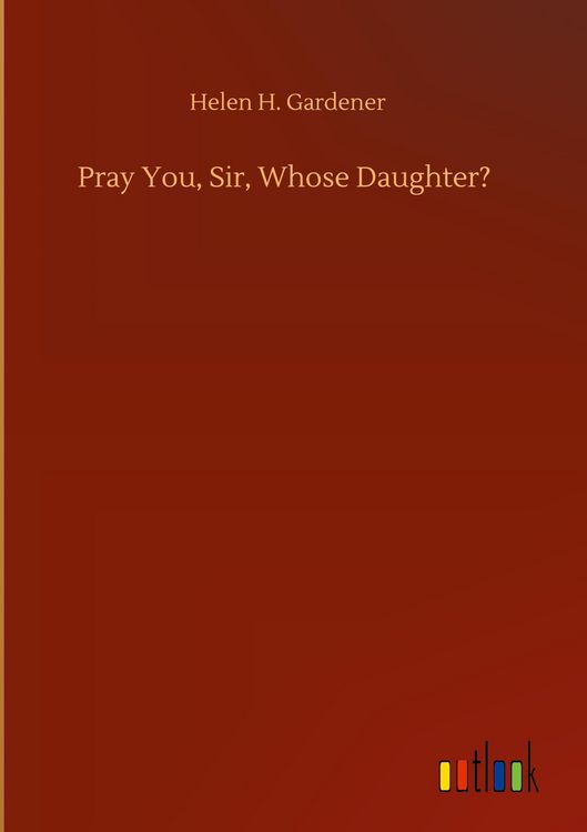 Produktbild: Pray You, Sir, Whose Daughter?