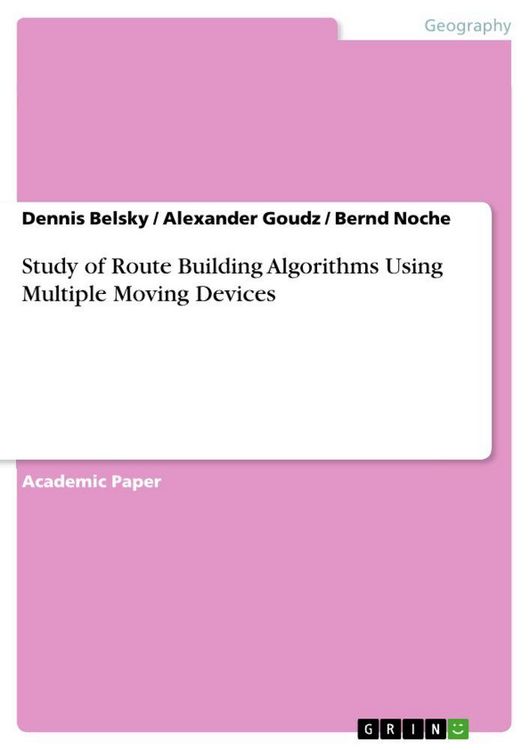 Produktbild: Study of Route Building Algorithms Using Multiple Moving Devices