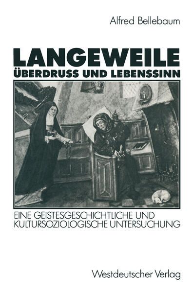 Produktbild: Langeweile, &Uuml;berdru&szlig; und Lebenssinn