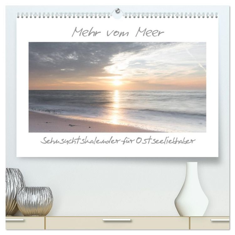 Produktbild: Mehr vom Meer: Sehnsuchtskalender f&uuml;r Ostseeliebhaber (hochwertiger Premium Wandkalender 2027 DIN A2 quer), Kunstdruck in Hochglanz