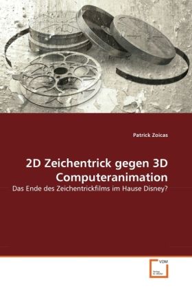 Produktbild: Zoicas, P: 2D Zeichentrick gegen 3D Computeranimation