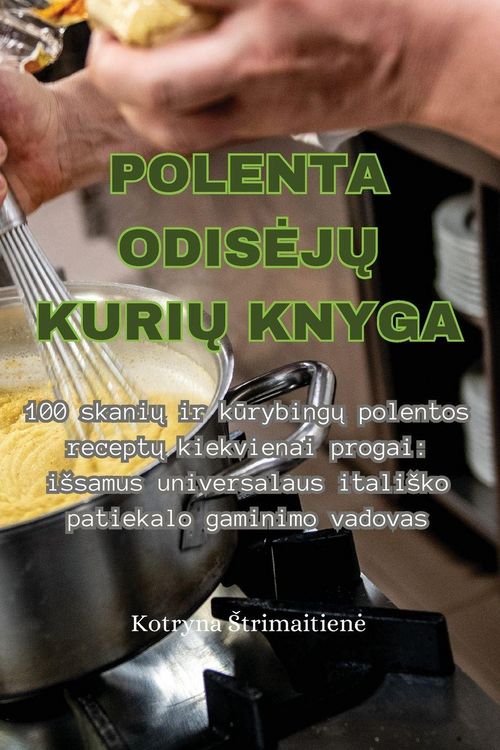 Produktbild: Polenta Odis&iquest;j&iquest; Kuri&iquest; Knyga