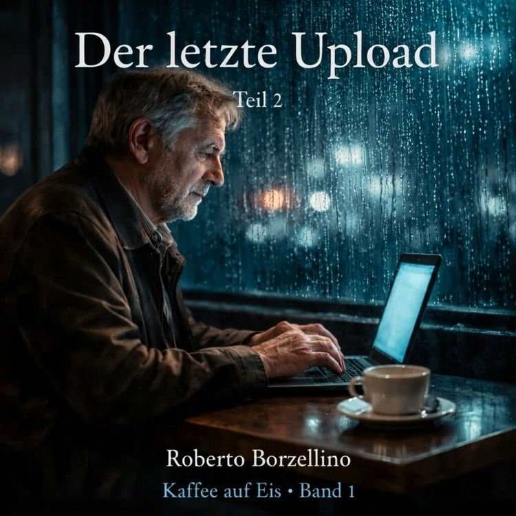 Produktbild: Der letzte Upload &ndash; Teil 2