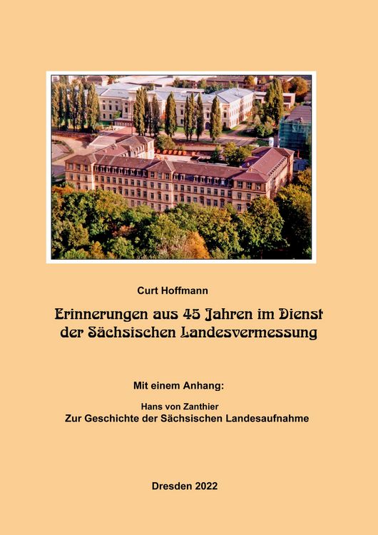 Produktbild: Erinnerungen aus 45 Jahren im Dienst der S&auml;chsischen Landesvermessung