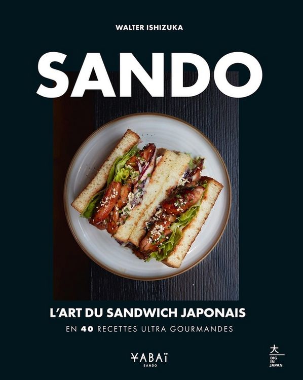 Produktbild: Sando : l'art du sandwich japonais : en 40 recettes ultra gourmandes