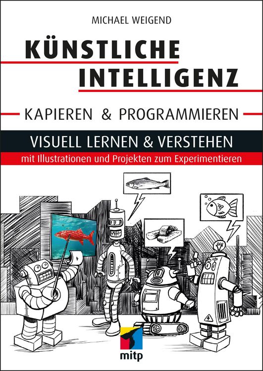 Produktbild: K&uuml;nstliche Intelligenz kapieren & programmieren