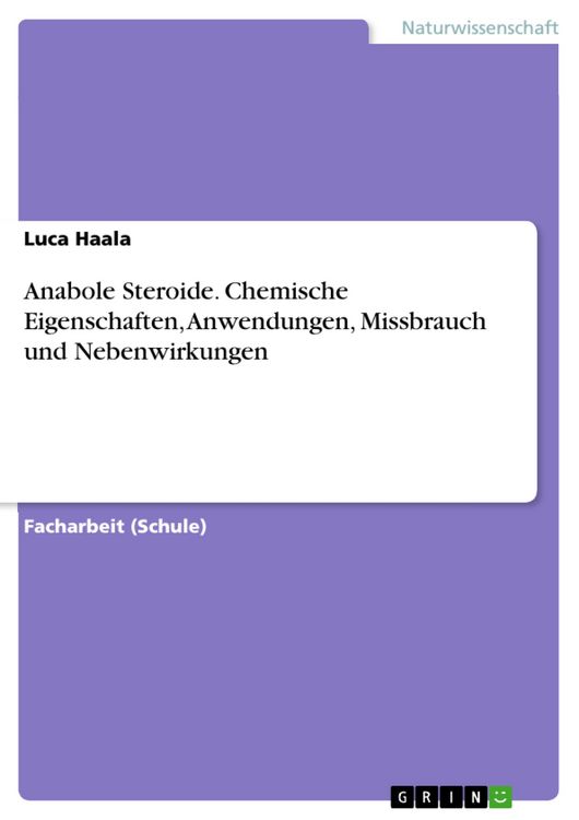 Produktbild: Anabole Steroide. Chemische Eigenschaften, Anwendungen, Missbrauch und Nebenwirkungen